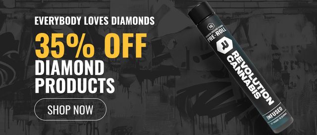 Cannabis Promo, Cannabis Sales, Cannabis Discounts, Cannabis on Sale, Everybody loves Diamonds: 35% off all Diamond Products