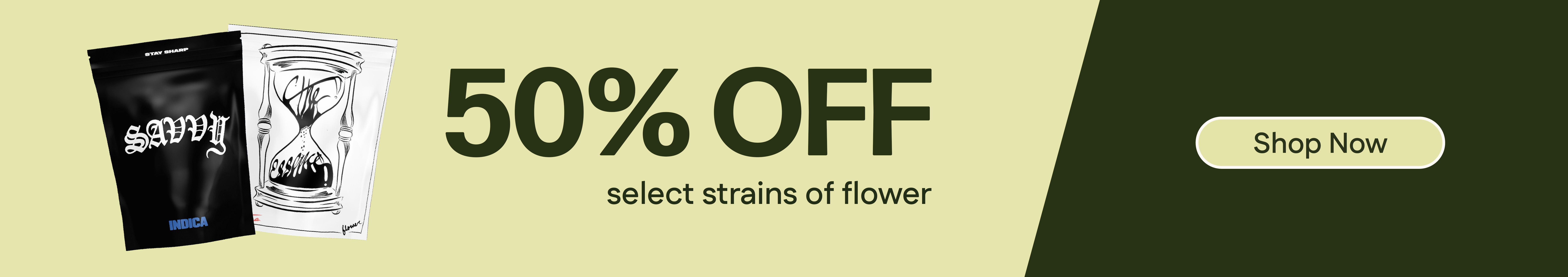 50% Off Select Strains of House Flower
