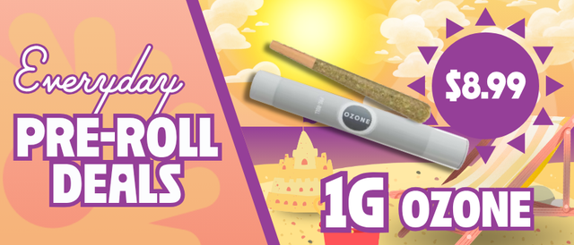 Cannabis Promo, Cannabis Sales, Cannabis Discounts, Cannabis on Sale, $8.99 Ozone 1G Pre-Roll