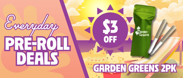 Cannabis Promo, Cannabis Sales, Cannabis Discounts, Cannabis on Sale, $3 Off Garden Greens 2 Pack Pre-Rolls