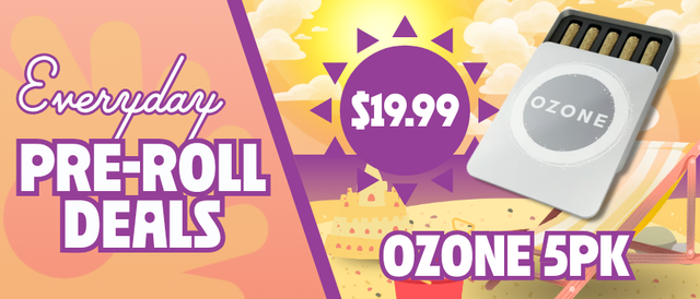 Cannabis Promo, Cannabis Sales, Cannabis Discounts, Cannabis on Sale, $19.99 Ozone 5 Pack Pre-Rolls