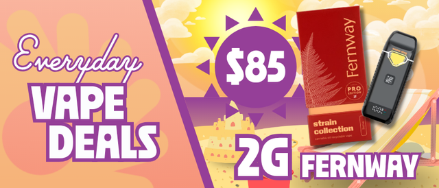 Cannabis Promo, Cannabis Sales, Cannabis Discounts, Cannabis on Sale, $85 Fernway 2G Disposables