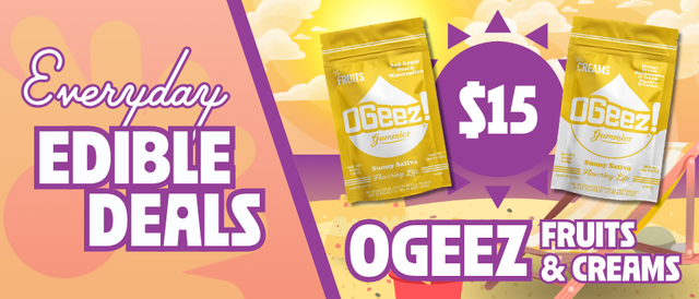Cannabis Promo, Cannabis Sales, Cannabis Discounts, Cannabis on Sale, $15 OGeez Fruits & Creams Edibles