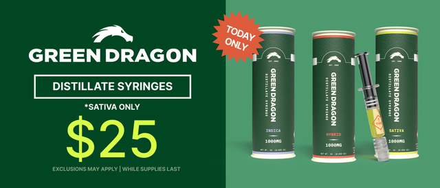 Cannabis Promo, Cannabis Sales, Cannabis Discounts, Cannabis on Sale, Green Dragon Distillate $25 - Sativa - TODAY ONLY!