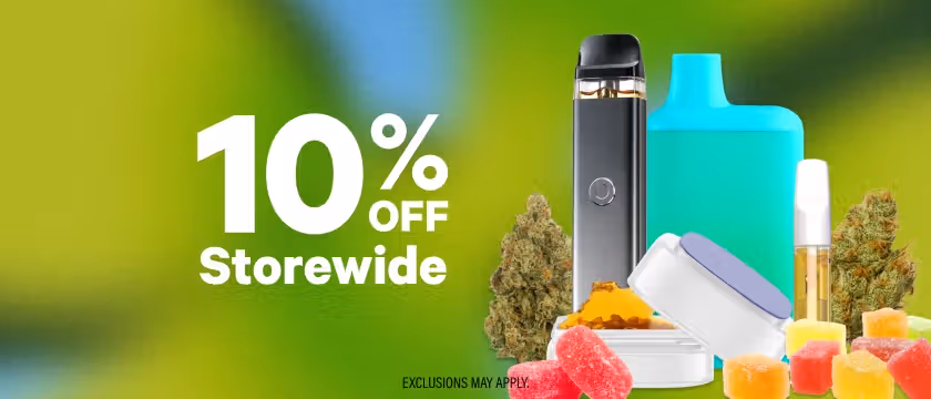 Cannabis Promo, Cannabis Sales, Cannabis Discounts, Cannabis on Sale, 10% Off the Rest of the Store