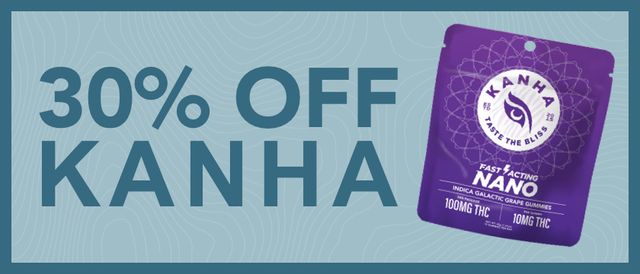 Cannabis Promo, Cannabis Sales, Cannabis Discounts, Cannabis on Sale, 30% off Kanha