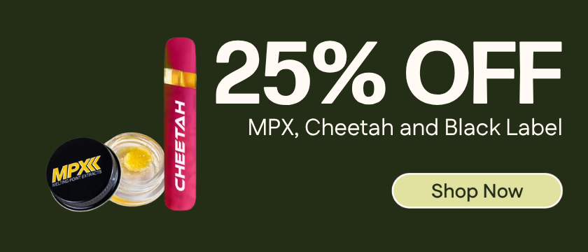 25% OFF MPX, Cheetah & Black Label
