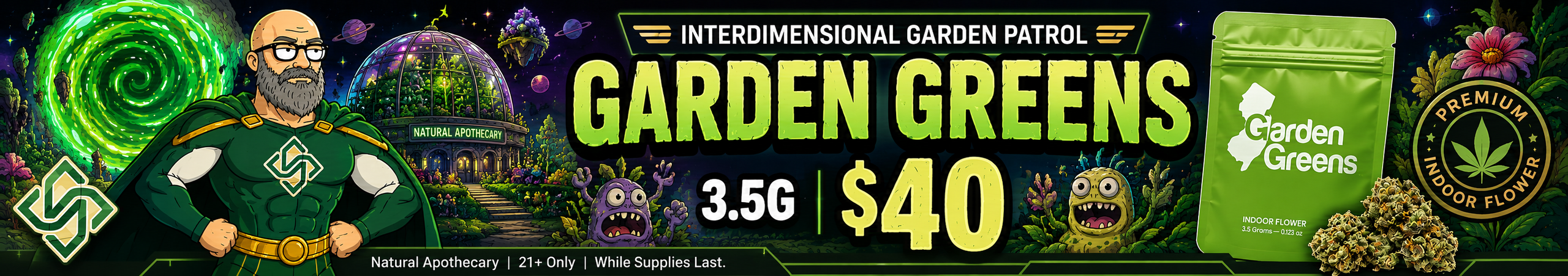 Cannabis Promo, Cannabis Sales, Cannabis Discounts, Cannabis on Sale, Garden Greens 3.5g for $40!