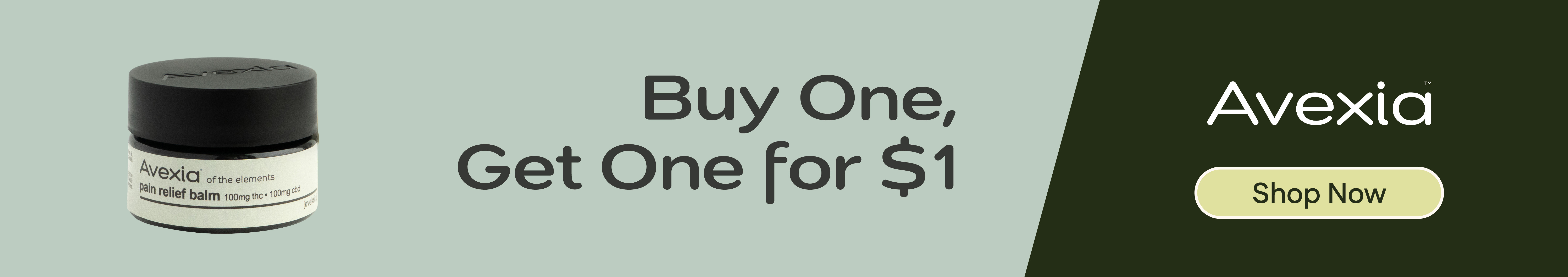 BOGO for $1 - Avexia topicals & tablets