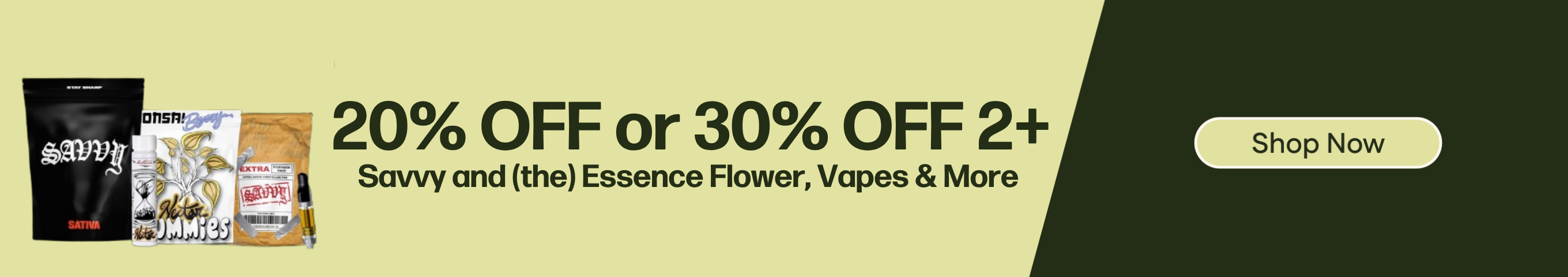 20% OFF 1 or 30% OFF 2+ (the) Essence and Savvy