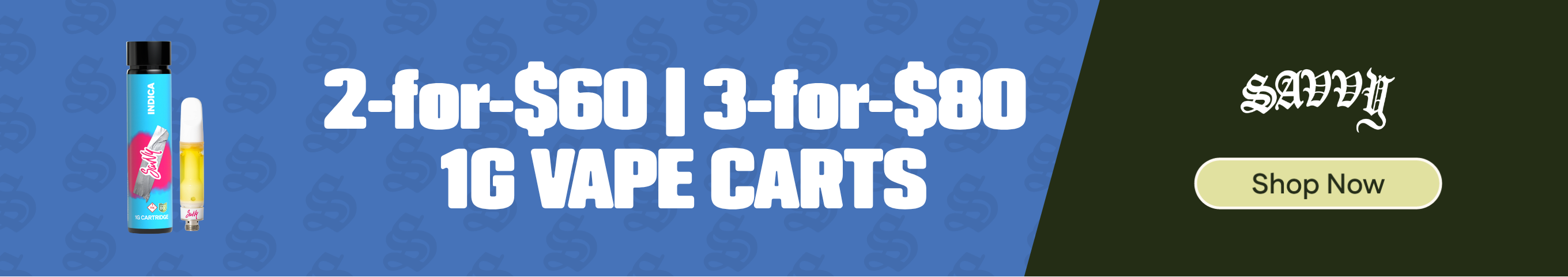2-for-$60 Savvy 1g Carts