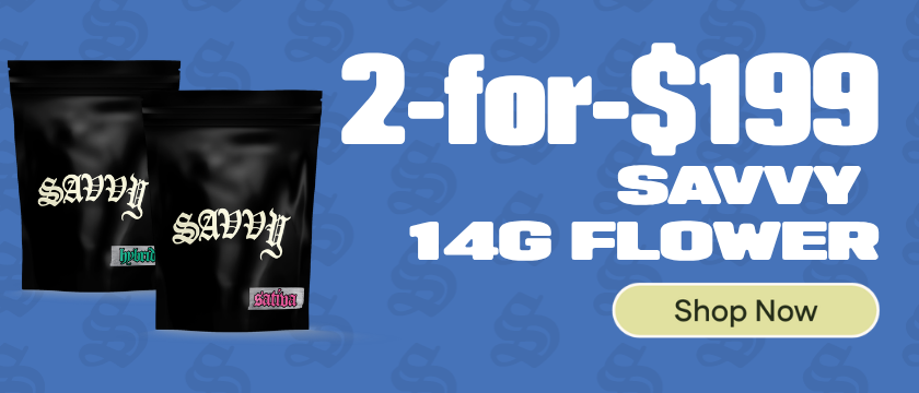 2-for-$199 Savvy 14g Flower