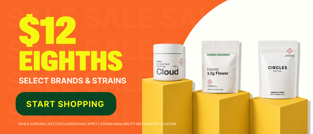Cannabis Promo, Cannabis Sales, Cannabis Discounts, Cannabis on Sale, $12 Select Green Dragon, Circles & Cloud Eighths
