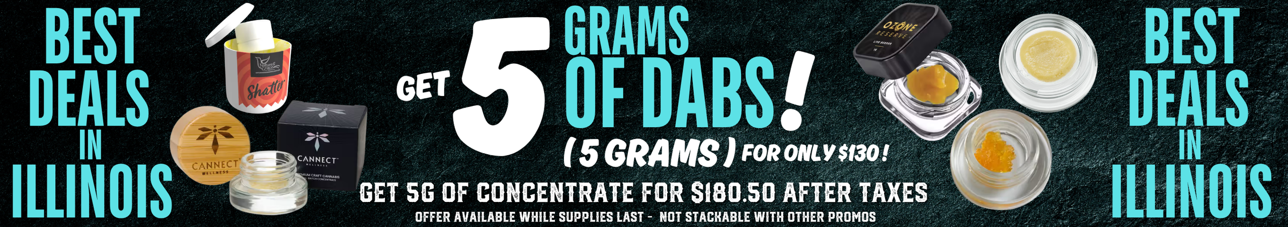 Cannabis Promo, Cannabis Sales, Cannabis Discounts, Cannabis on Sale, 5g of Concentrate for $130