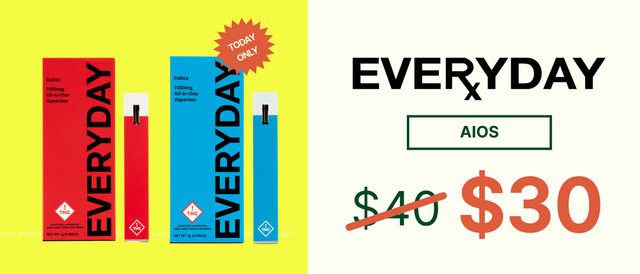 Cannabis Promo, Cannabis Sales, Cannabis Discounts, Cannabis on Sale, Everyday AIO $30 - TODAY ONLY!