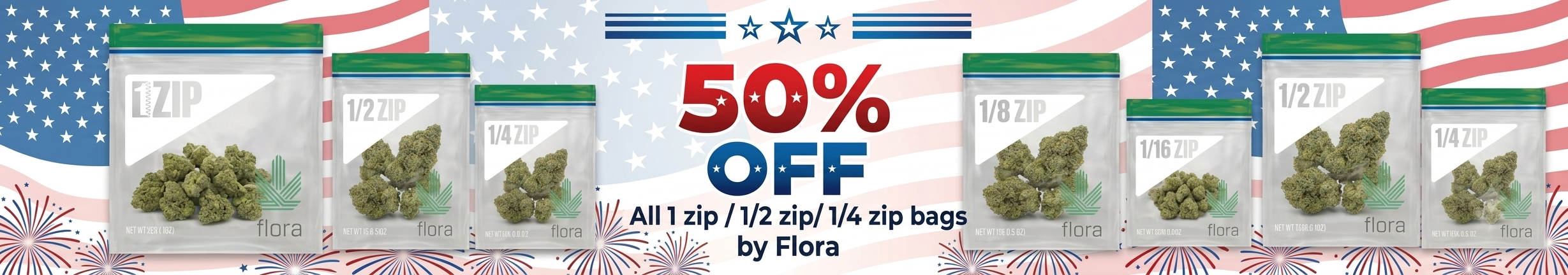 Cannabis Promo, Cannabis Sales, Cannabis Discounts, Cannabis on Sale, 50% OFF All 1 zip/ 1/4zip/1/2 zip by FLORA