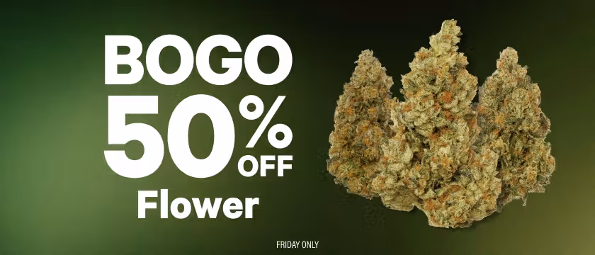 Cannabis Promo, Cannabis Sales, Cannabis Discounts, Cannabis on Sale, BOGO 50% Off Flower