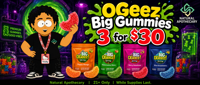 Cannabis Promo, Cannabis Sales, Cannabis Discounts, Cannabis on Sale, OGeez BIG 3 for $30!