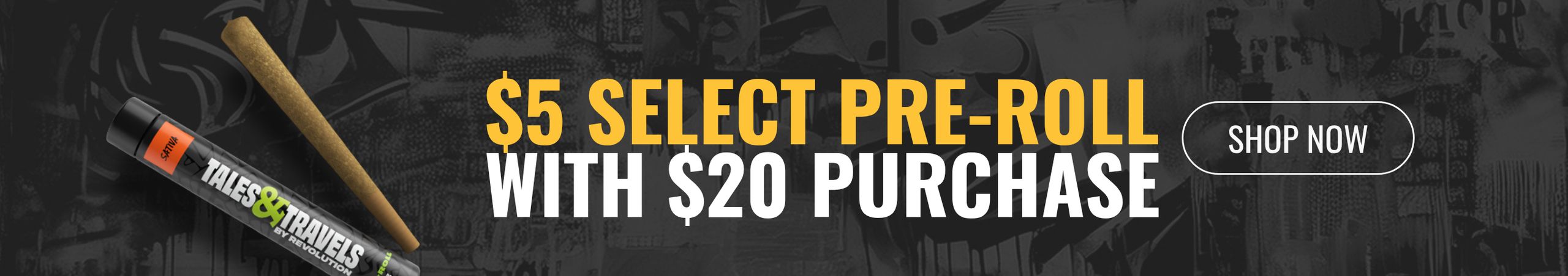 Cannabis Promo, Cannabis Sales, Cannabis Discounts, Cannabis on Sale, $5 Select pre-roll with any $20 purchaseT