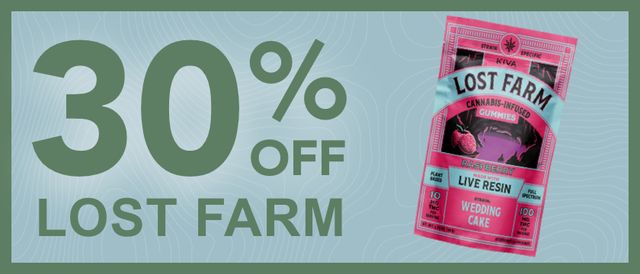 Cannabis Promo, Cannabis Sales, Cannabis Discounts, Cannabis on Sale, 30% off Lost Farms
