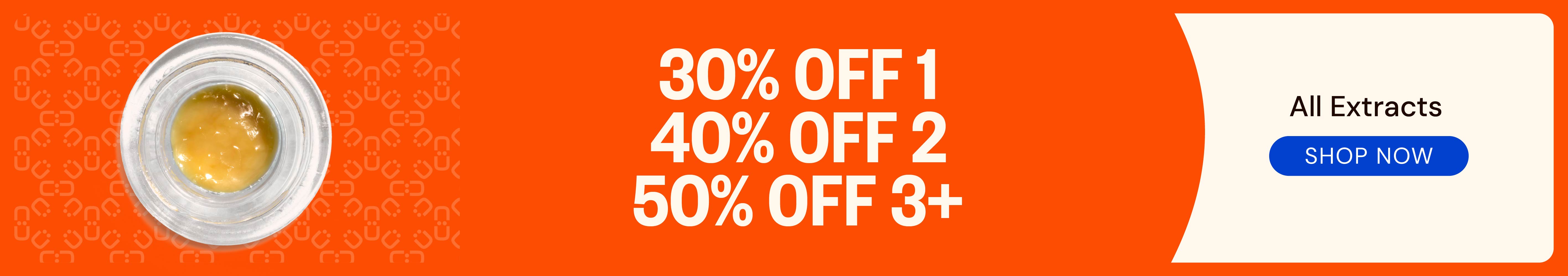 Extracts: 30% OFF 1, 40% OFF 2, or 50% OFF 3+
