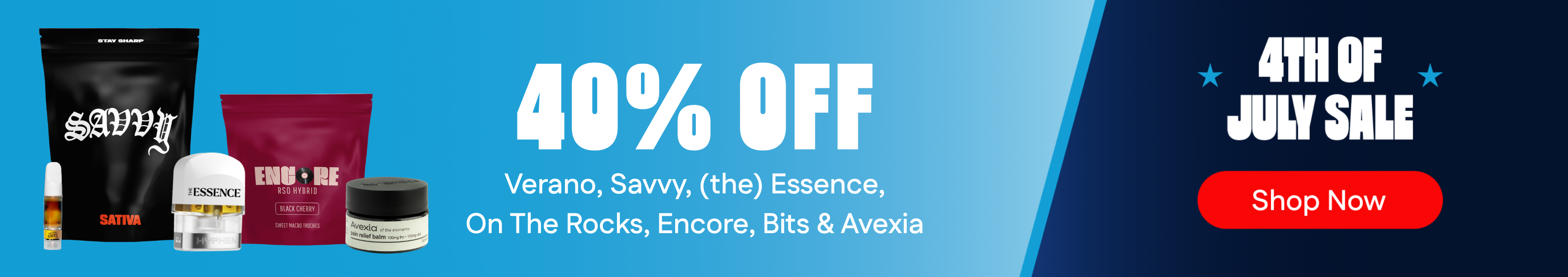 40% Off - Verano, Savvy, Essence, OTR, Bits, Encore & Avexia