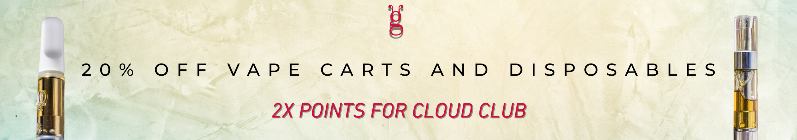 Cannabis Promo, Cannabis Sales, Cannabis Discounts, Cannabis on Sale, 20% Off Vape Cartridges and Disposables