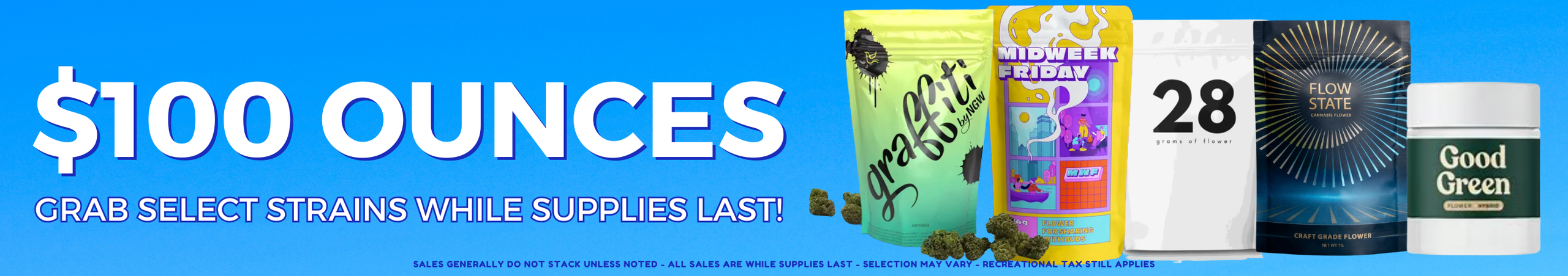 Cannabis Promo, Cannabis Sales, Cannabis Discounts, Cannabis on Sale, $100 Oz Flower/Popcorn