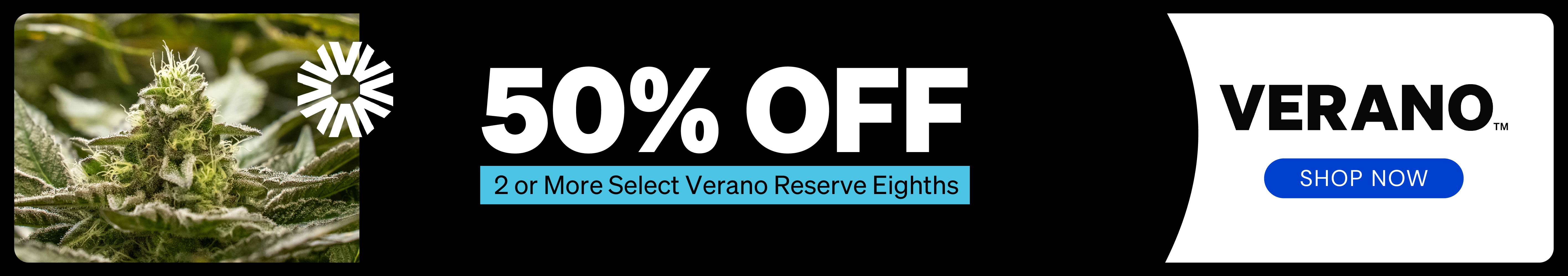 50% OFF 2+ Select Verano Reserve, 3.5g