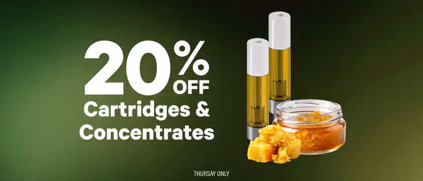 Cannabis Promo, Cannabis Sales, Cannabis Discounts, Cannabis on Sale, 20% Off Concentrates & Cartridges
