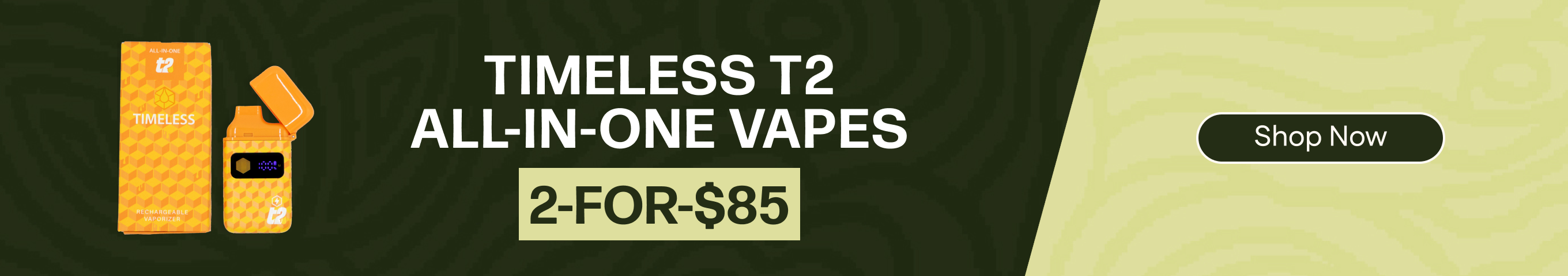 2-for-$85 Timeless T2
