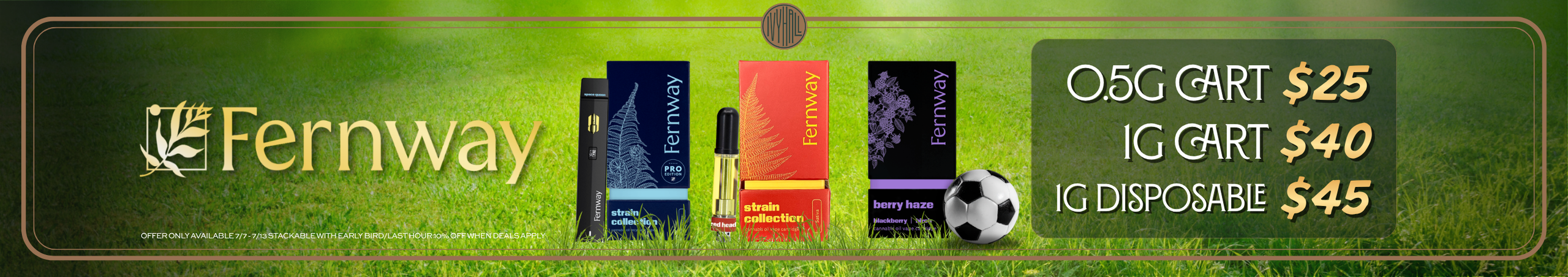 Cannabis Promo, Cannabis Sales, Cannabis Discounts, Cannabis on Sale, Fernway Vape Sale!