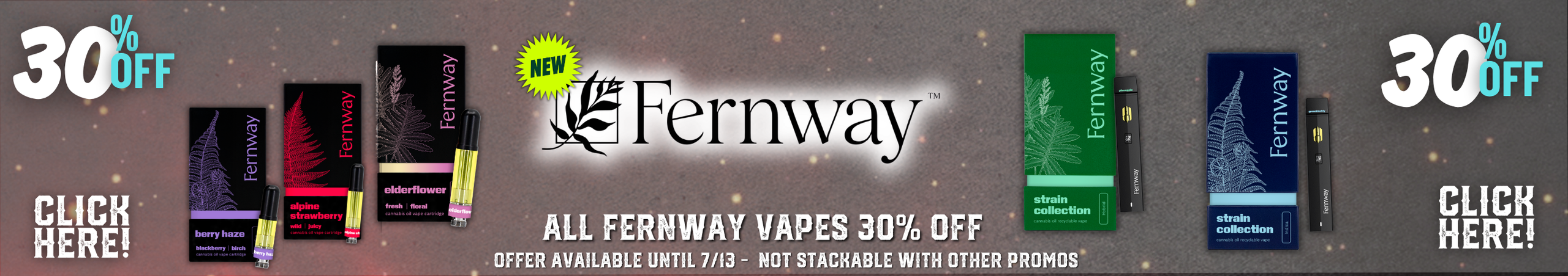 Cannabis Promo, Cannabis Sales, Cannabis Discounts, Cannabis on Sale, Fernway 30% Off!
