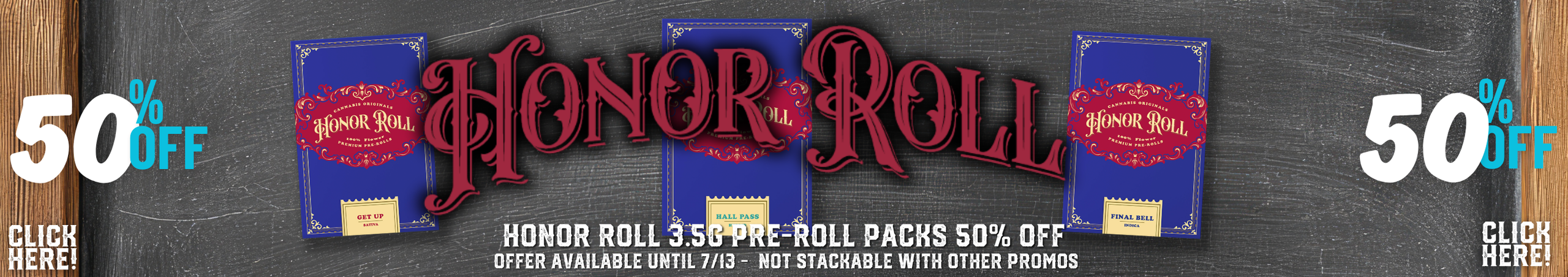 Cannabis Promo, Cannabis Sales, Cannabis Discounts, Cannabis on Sale, 50% OFF Honor Roll Pre-rolls *NEW*