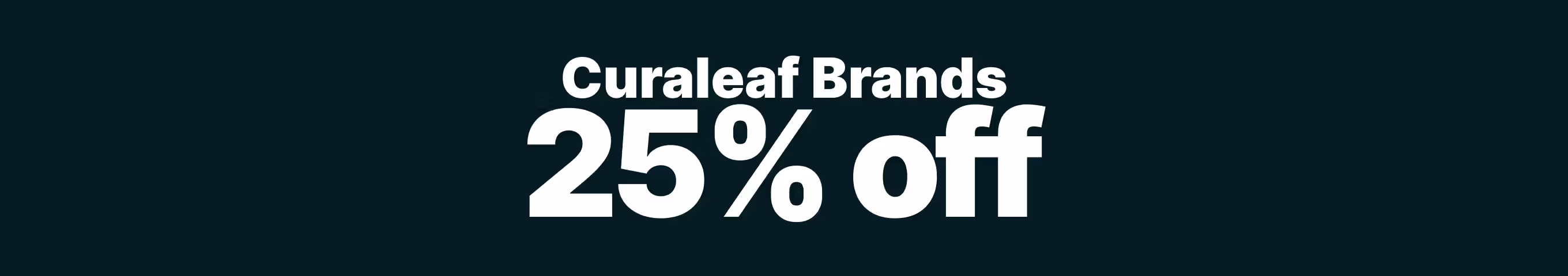 Cannabis Promo, Cannabis Sales, Cannabis Discounts, Cannabis on Sale, 25% Off Curaleaf Brands