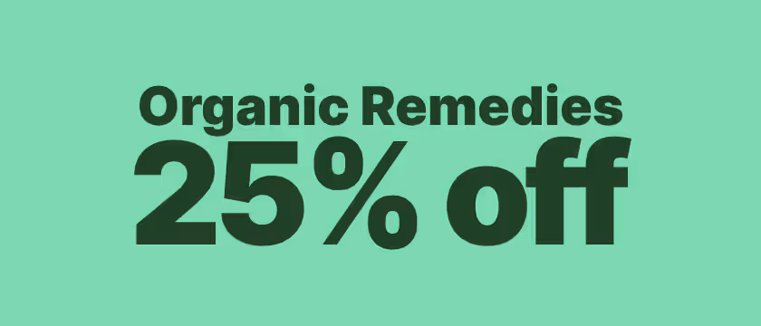 Cannabis Promo, Cannabis Sales, Cannabis Discounts, Cannabis on Sale, 25% Off Organic Remedies Brands