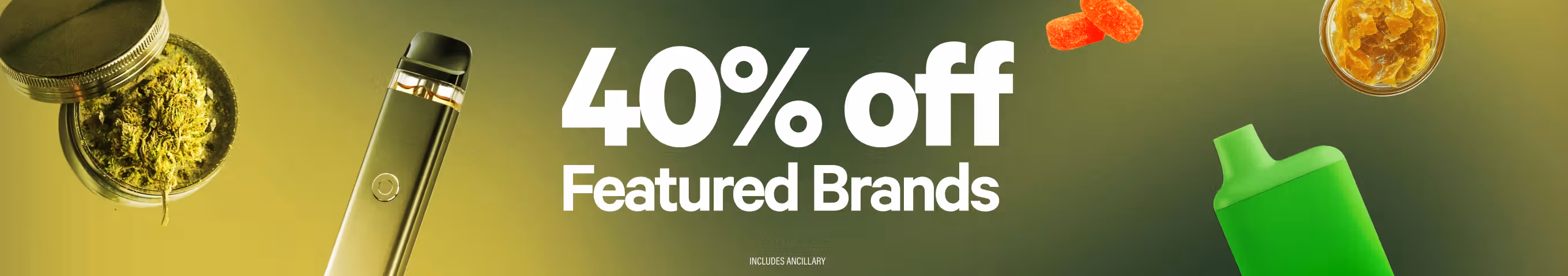 Cannabis Promo, Cannabis Sales, Cannabis Discounts, Cannabis on Sale, 40% Off Featured Products