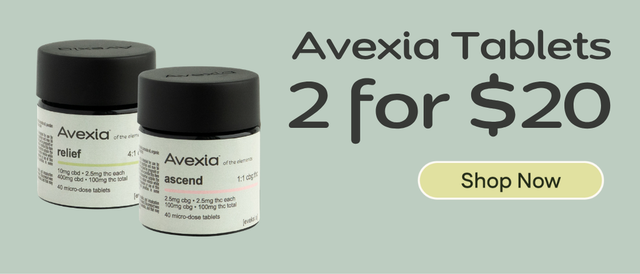 Cannabis Promo, Cannabis Sales, Cannabis Discounts, Cannabis on Sale, 2-for-$20 - Avexia Tablets