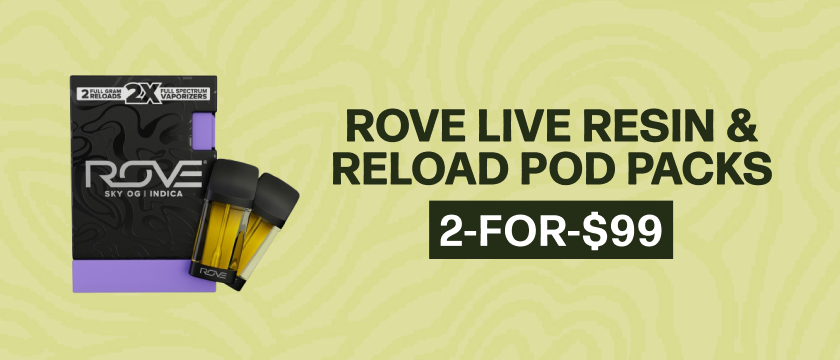 2-for-$99 Rove Live Resin & Reload Pod Pack