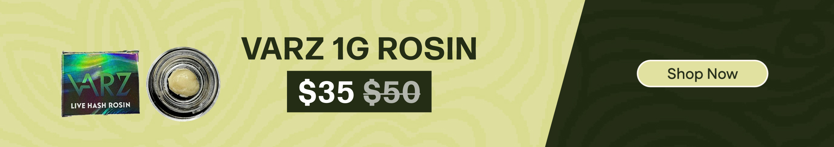 $35 Varz 1g Rosin