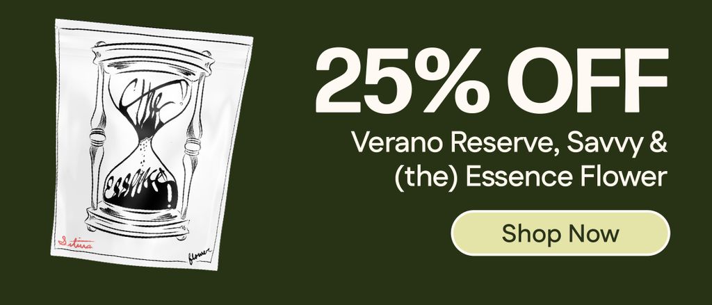 25% Off Verano Reserve, Savvy & (the) Essence Flower