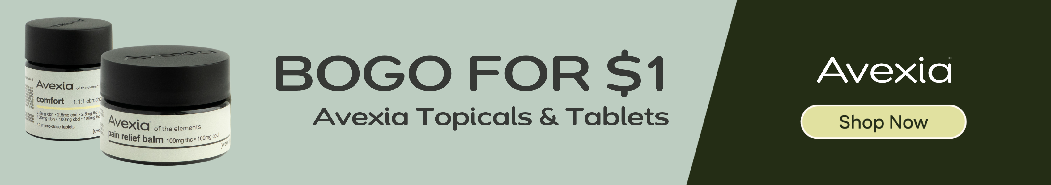 BOGO for $1 - Avexia topicals & tablets