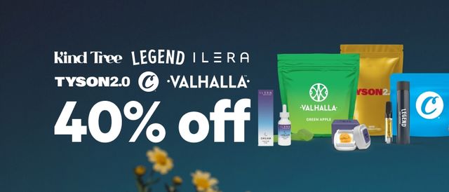 Cannabis Promo, Cannabis Sales, Cannabis Discounts, Cannabis on Sale, 40% Off Kind Tree, Tyson 2.0, C-Bite, Valhalla, Ilera & Legend