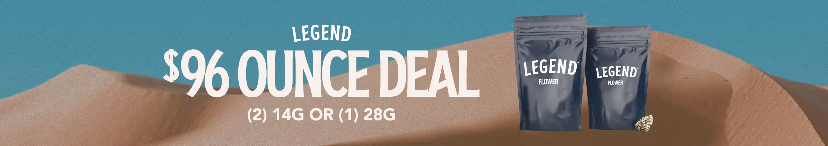 Cannabis Promo, Cannabis Sales, Cannabis Discounts, Cannabis on Sale, $96 for 2 Legend 14G or 1 Legend 28G