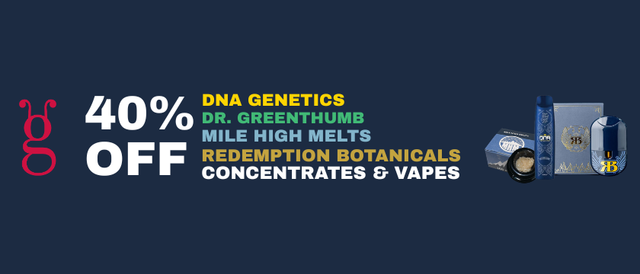 Cannabis Promo, Cannabis Sales, Cannabis Discounts, Cannabis on Sale, 40% Off Redemption Botanicals, Dr. Greenthumb & DNA Genetics (710)