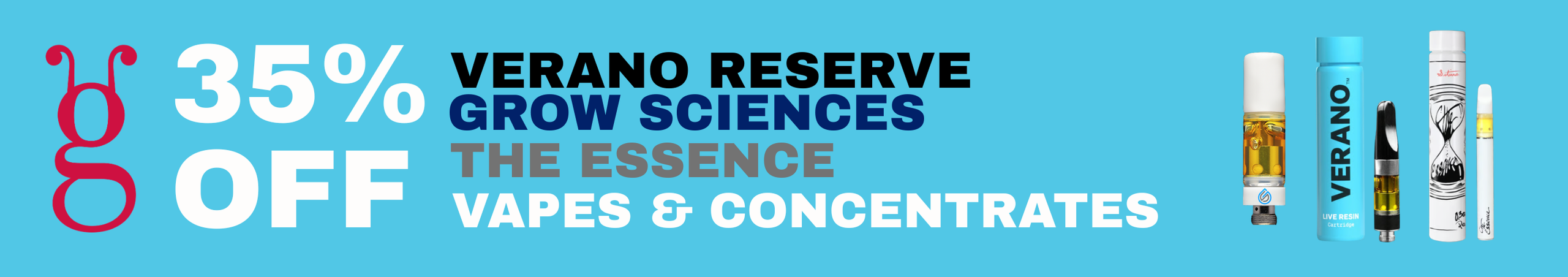 Cannabis Promo, Cannabis Sales, Cannabis Discounts, Cannabis on Sale, 35% Off Verano Reserve, Essence & Grow Science Vapes