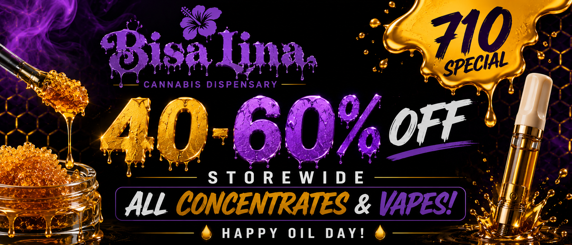 Cannabis Promo, Cannabis Sales, Cannabis Discounts, Cannabis on Sale, Happy Oil Day! 40-60% OFF Vapes and Concentrates