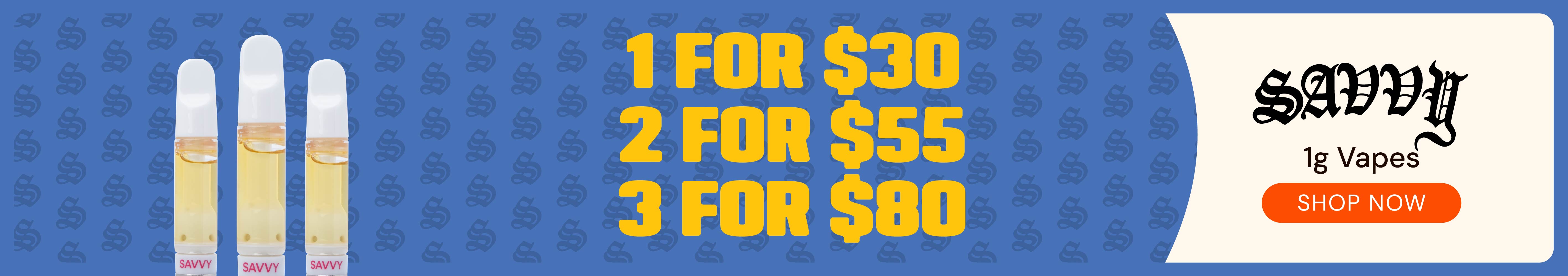 Savvy 1g Vapes: 1-for-$30, 2-for-$55, or 3-for-$80