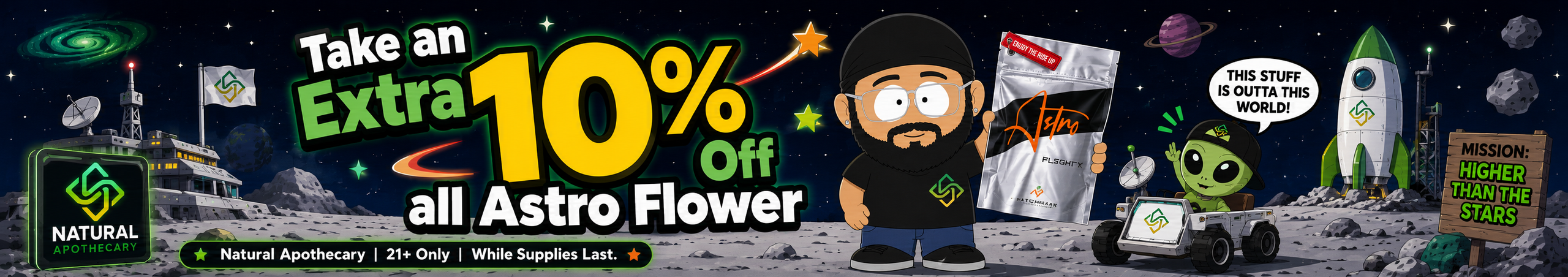 Cannabis Promo, Cannabis Sales, Cannabis Discounts, Cannabis on Sale, Additional 10% Off Astro Flower!