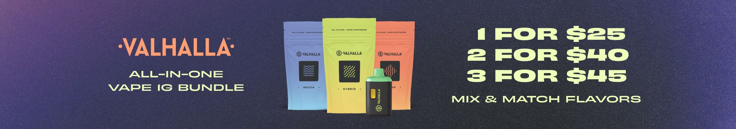Cannabis Promo, Cannabis Sales, Cannabis Discounts, Cannabis on Sale, Valhalla 1G AIOs - 1 for $25, 2 for $40, 3 for $45
